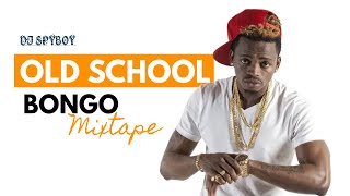 DJ SPYBOY OLD SCHOOL BONGO CLASSIC MIXTAPE Aslay Mac Muga Diamond Alikiba [upl. by Andromede]