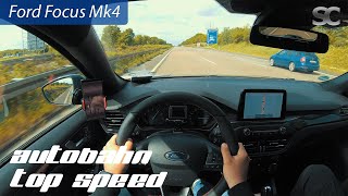 Ford Focus Mk4 2020  Autobahn Top Speed  Acceleration  Test Drive POV [upl. by Inoj]