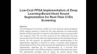 Low Cost FPGA Implementation of Deep Learning Based Heart Sound Segmentation for Real Time CVDs Scre [upl. by Halihs]