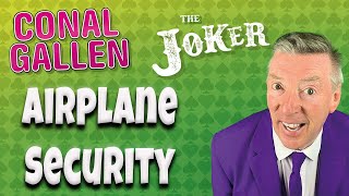 Conal Gallen  Airplane Security [upl. by Nanda]