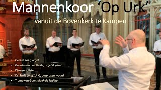 Mannenkoor op Urk vanuit de Bovenkerk te Kampen [upl. by Herwig384]