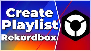 How to Create Playlist on Rekordbox❗2024 Tutorial✅ [upl. by Sinnoda751]