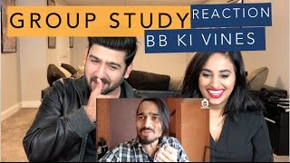 BB Ki Vines  Group Study Reaction  Reaction by RajDeep [upl. by Beekman903]