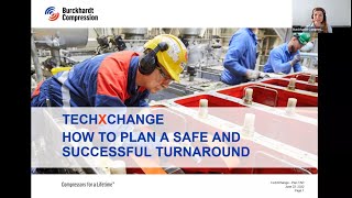 Burckhardt Compression TechXchange quotHow to plan a safe and successful turnaroundquot [upl. by Salomi31]