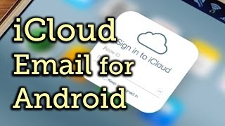 Access Your iCloud Email Account on Android Devices  Samsung Galaxy Note 3 HowTo [upl. by Eelarak218]