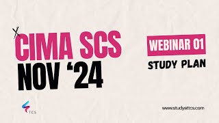 CIMA Strategic Case Study SCS November 2024  Webinar 01 Study Plan [upl. by Nauqram220]