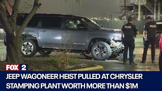 1M HEIST Jeep Wagoneers stolen from Chrysler Stamping Plant [upl. by Charlot914]