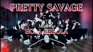 Pretty Savage x Bola Rebola  Dance Cover by BoBoDanceStudio [upl. by Yorel]