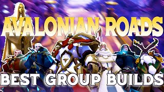 Best Group Builds  Avalonian Roads  PVP amp PVE  ALBION ONLINE [upl. by Teague]