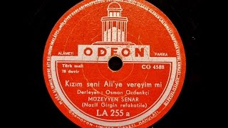 Müzeyyen Senar  Kızım Seni Aliye Vereyim mi  GERÇEK TAŞ PLAK KAYDI [upl. by Jasik]