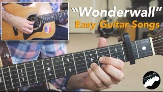 Easy Guitar Songs quotWonderwallquot By Oasis  Beginner Friendly Lesson [upl. by Hube]