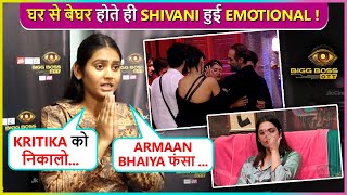 Shivani Kumar Gets Emotional After Eviction Says  KritikaArmaan Bhaiya KoBBOTT3 [upl. by Latihs]