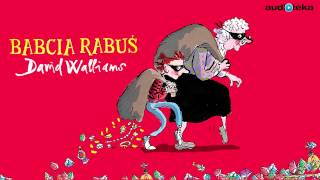 David Walliams quotBabcia rabuśquot  audiobook [upl. by Mulry]