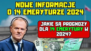 ⚡️Jakie są prognozy dla 14 emerytury w 2024 Nowe informacje o 14 emeryturze 2024 [upl. by Onil]