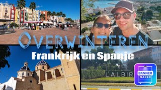 44 Overwinteren Frankrijk amp Spanje Benidorm Altea Lalbir en Villajoyosa Camping Cap Blanch [upl. by Weil713]