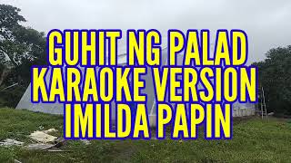 GUHIT NG PALAD KARAOKE SONG IMELDA PAPIN PJKARAOKESONG [upl. by Loralee]