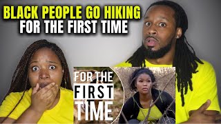 WHY ARE WE LIKE THIS 😂 Black People Go Hiking For the First Time [upl. by Zoa]