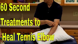 60 Second Treatments to Heal Tennis Elbow [upl. by Brock]