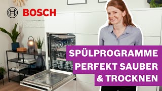 Welches Spülprogramm ist das Beste Perfekte Spül und Trocknungsergebnisse I Bosch Spülmaschinen [upl. by Ibbie]