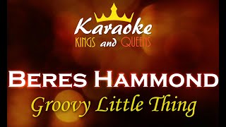 Beres Hammond  Groovy Little Thing Karaoke [upl. by Otrebcire310]