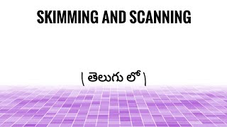 SKIMMING AND SCANNING explained in Telugu [upl. by Mettah]