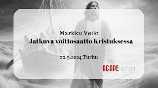 Jatkuva voittosaatto Kristuksessa Markku Veilo 2092024 [upl. by Attenol]