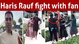 Reality of Haris Rauf fight with fan [upl. by Aleksandr]