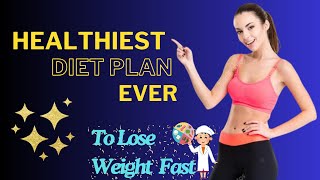 Healthiest Diet Plan ✨🔸 For Fastest Weight Loss 🌿💪🏻 [upl. by Nahsrad]