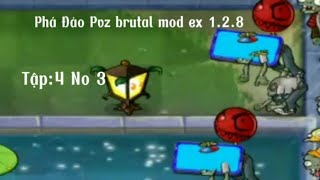 Phá Đảo Pvz brutal mod ex 128 Tập 4 No 3  Dream Devil VN [upl. by Aisenet121]