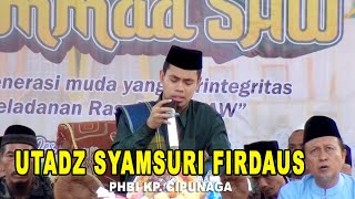 USTADZ SYAMSURI FIRDAUS  POWER FULL PHBI KP CIPUNAGA [upl. by Gillette]