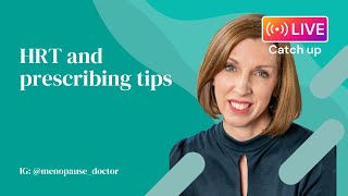 HRT and practical prescribing tips  Dr Louise Newson [upl. by Gnet]