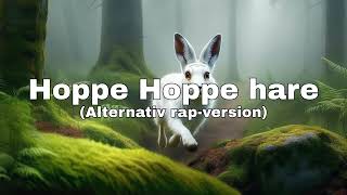 Hoppe hoppe hare Alternativ rapversion av Utforska med text [upl. by Anderer]