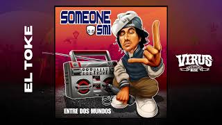 03 EL TOKE  Someone SM1 AUDIO OFICIAL [upl. by Gottlieb434]