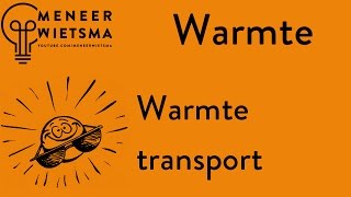 Natuurkunde uitleg Warmte 1 Warmtetransport [upl. by Alegre]