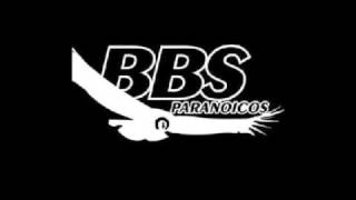 BBS PARANOICOS Paranunca [upl. by Utham]