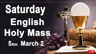 Catholic Mass Today I Daily Holy Mass I Saturday March 2 2024 I English Holy Mass I 500 AM [upl. by Enelak939]