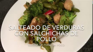 VERDURA Salteadas Con Salchichas De POLLO  RECETA SALUDABLE [upl. by Larrabee]