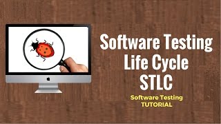 Software Testing Life Cycle STLC  Software Testing Tutorial [upl. by Ocsisnarf288]