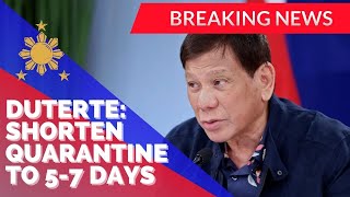 🛑DUTERTE CUT QUARANTINE TO 5 or 7 DAYS DILG PREPARING IMPLEMENTING RULES [upl. by Ffilc252]