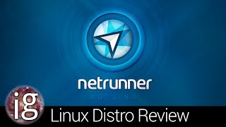 Netrunner Rolling Review  Linux Distro Reviews [upl. by Humphrey]