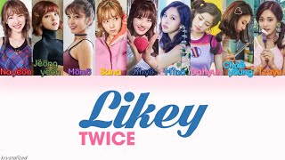 TWICE 트와이스  LIKEY HANROMENG Color Coded Lyrics [upl. by Aroda]