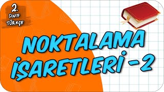 Noktalama İşaretleri  2 📙 2Sınıf Türkçe 2024 [upl. by Nomolas909]