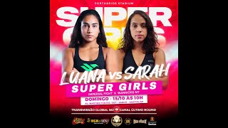 Portuários Stadium Super Girls  Luana Oliveira vs Sarah Emanuella 15102023 [upl. by Ryun20]