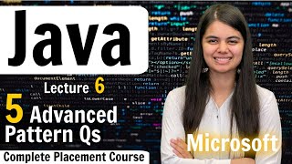 Advanced Pattern Questions  Java  Complete Placement Course  Lecture 6 [upl. by Eneladgam]