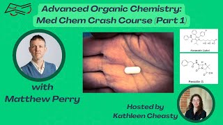 Advanced Organic Chemistry A Med Chem Crash Course Part 1 [upl. by Calvo]