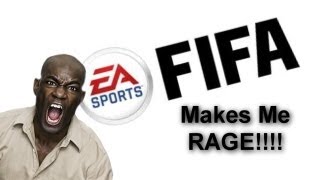 FIFA MAKES ME RAGE [upl. by Sully42]