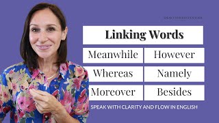 Use Linking Words for Smooth Transitions When Speaking English [upl. by Enyala]