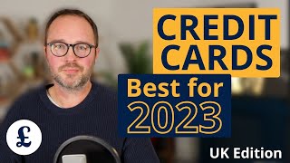 Best Credit Cards for 2023 UK [upl. by Reede]