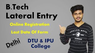 BTech lateral entry in DELHI  DTU  IPU  diploma  11th amp12th  rohit kharwar [upl. by Kline]