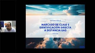 WEBINAR Normativa de vuelo con dron en 2024 Marcado de clase e identificación remota [upl. by Leanatan]